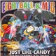 Eightball & MJG - Just Like Candy